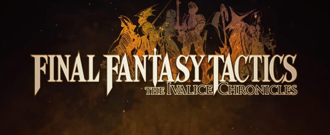 Reseña Final Fantasy Tactics: The Ivalice Chronicles